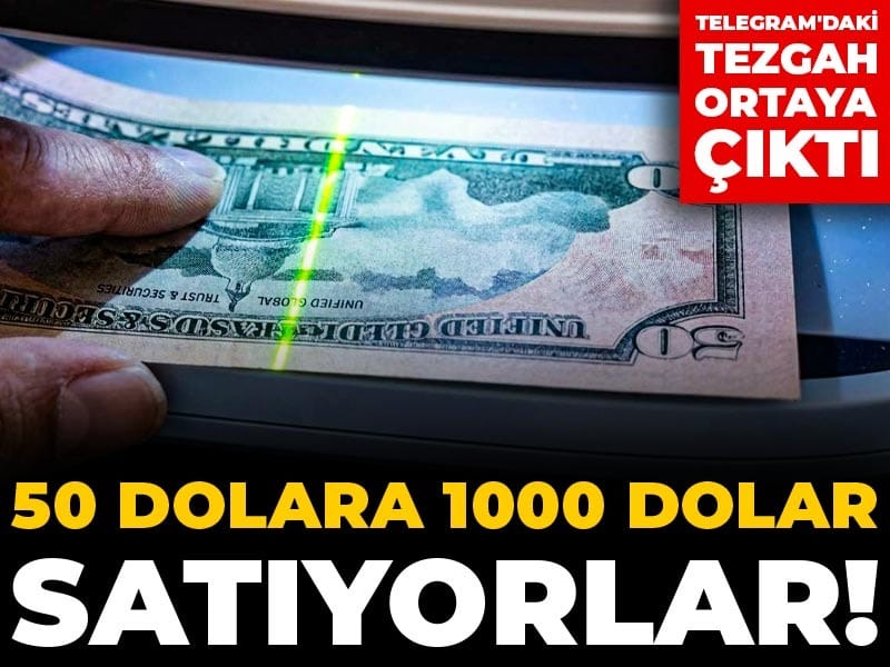 Telegram’da Sahte Para Skandalı: 50 Dolarla 1000 Dolar Satışı Yapılıyor!