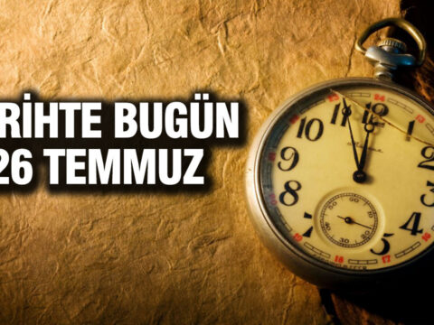 Tarihte bugun 26 temmuz pE4sWK5l